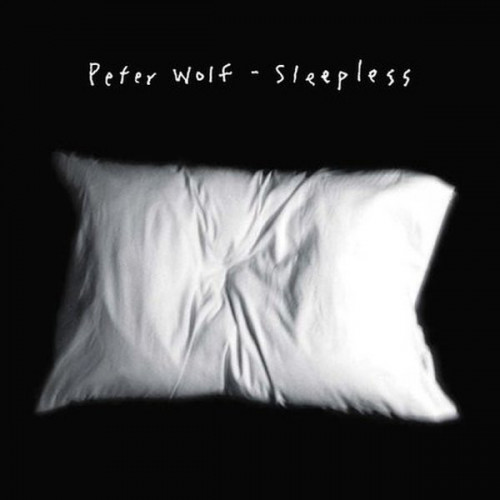 Peter Wolf - Sleepless 2002