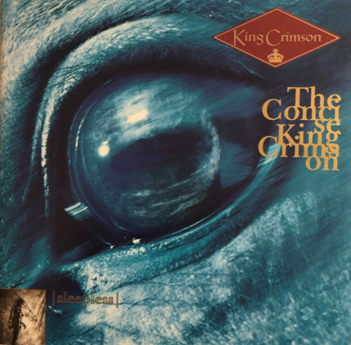 King Crimson - Sleepless - The Concise King Crimson (1993) (LOSSLESS)