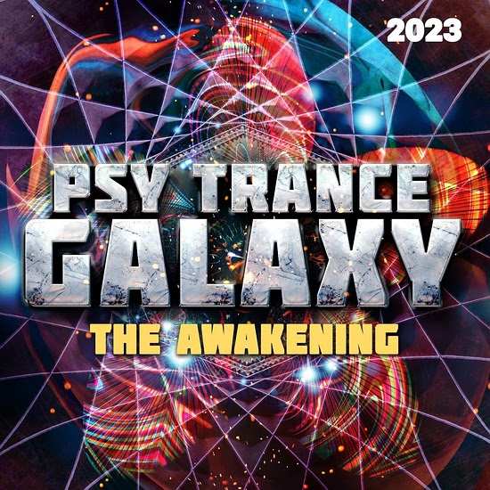 VA - Psy Trance Galaxy 2023 - The Awakening