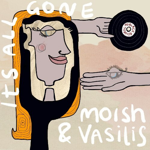 MoIsh & Vasilis - Its All Gone (2022)