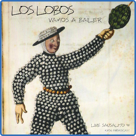 Los Lobos - Vamos A Bailer (Live 1994) (2022)