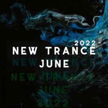 VA - New Trance June 2022 (MP3)