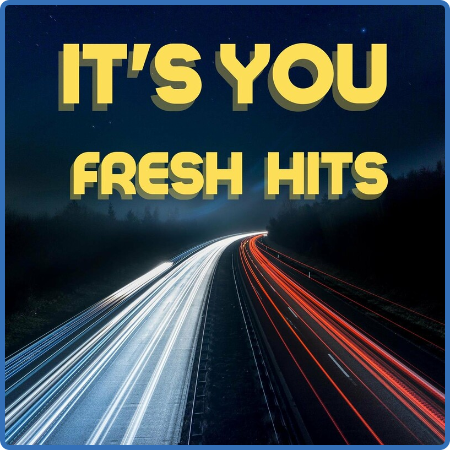 Various Artists - It's You - Fresh Hits (2022)