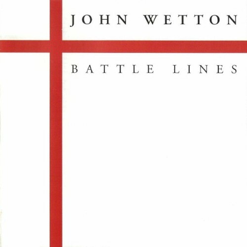John Wetton - Battle Lines (2022)