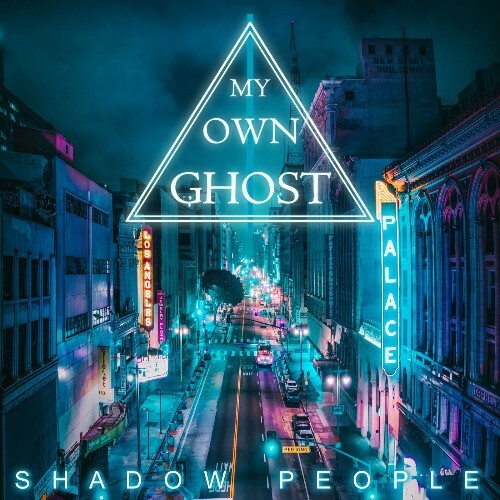 VA - My Own Ghost - Shadow People (2022) (MP3)