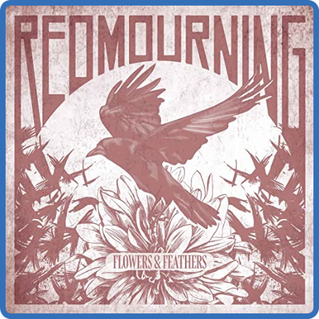 Red Mourning - 2022 - Flowers & Feathers