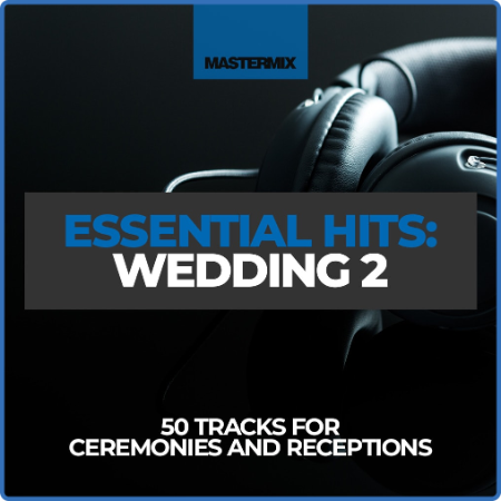 Various Artists - Mastermix Essential Hits - Wedding 2 (2022)