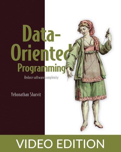 Data-Oriented Programming, Video  Edition 51cd7eda59ec6a86cbfc4eff4ce3e961