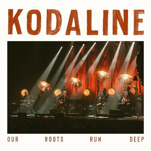 VA - Kodaline - Our Roots Run Deep (Live) (2022) (MP3)