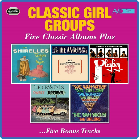 Classic Girl Groups - Five Classic Albums