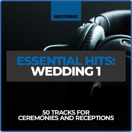 Various Artists - Mastermix Essential Hits - Wedding 1 (2022)