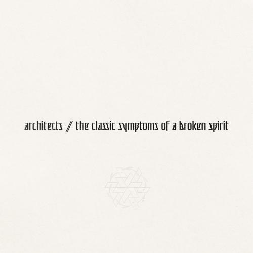 Architects - Classic Symptoms of a Broken Spirit (2022)