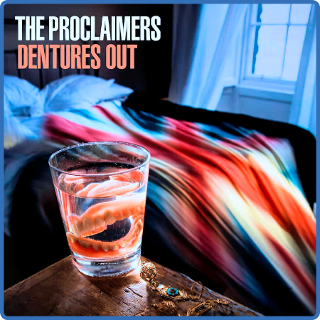 The Proclaimers - Dentures Out