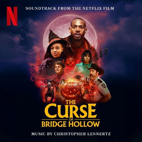 VA - Christopher Lennertz - The Curse of Bridge Hollow (Soundtrack from the Netflix Film) (2022) (MP3)