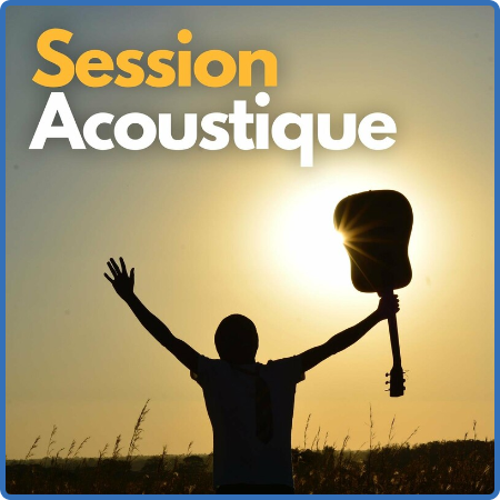 Various Artists - Session Acoustique (2022)