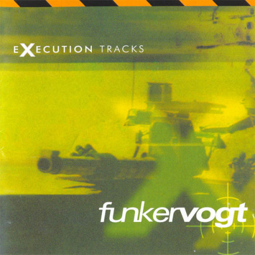 Funker Vogt - Execution Tracks (1998) (LOSSLESS)