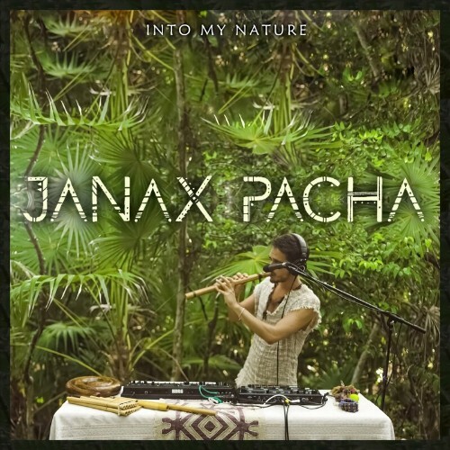 VA - Janax Pacha - Into My Nature (Live) (2022) (MP3)