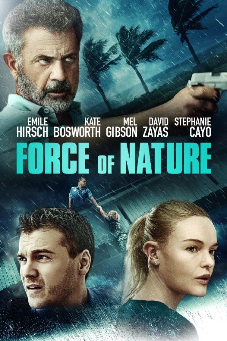 Force of Nature (2020) [Mel Gibson] 1080p BluRay H264 DolbyD 5 1 + nickarad