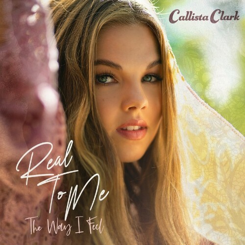 VA - Callista Clark - Real To Me: The Way I Feel (2022) (MP3)