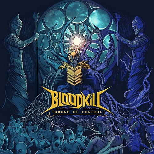 Bloodkill - Throne of Control (2021) (LOSSLESS)