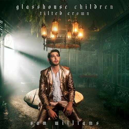 VA - Sam Williams - Glasshouse Children: Tilted Crown (2022) (MP3)