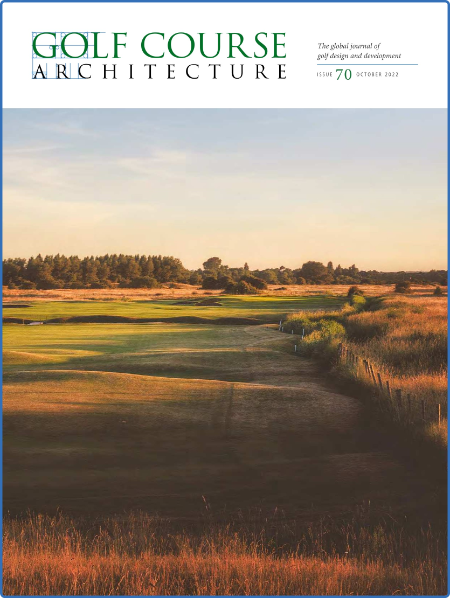 Golf Course Architecture - Issue 70 - October 2022