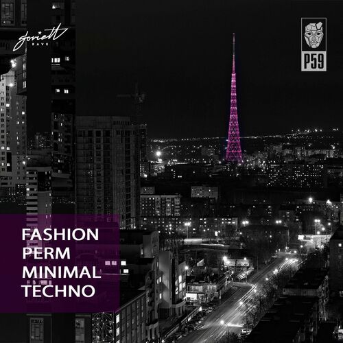 P59 - Fashion Perm Minimal Techno (2022)