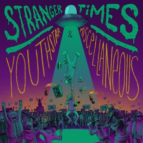 VA - Youthstar And Miscellaneous - Stranger Times (2022) (MP3)