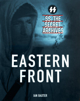 Eastern Front (SS: The Secret Archives)