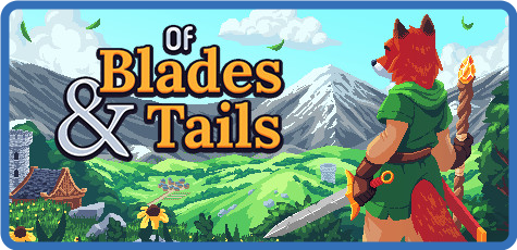 Of Blades and Tails v0.10.0.GOG