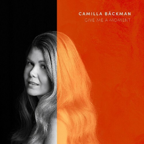 Camilla Backman - Give Me A Moment (2022)