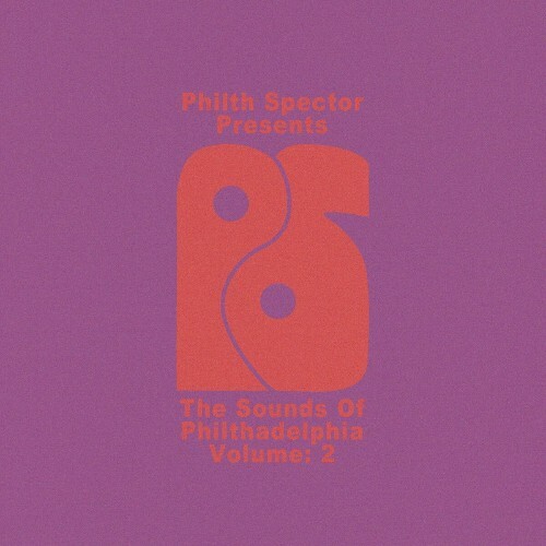 VA - Philth Spector - The Sounds of Philthadelphia, Vol. 2 (2022) (MP3)