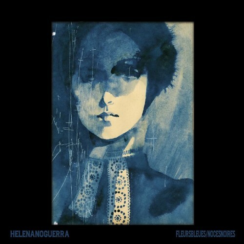 VA - Hélèna Noguerra - Fleurs bleues/Noces noires (2022) (MP3)