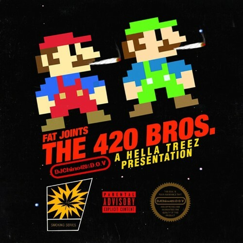 VA - Hella Treez & DJ Chino420 - The 420 Bros: Fat Joints (2022) (MP3)