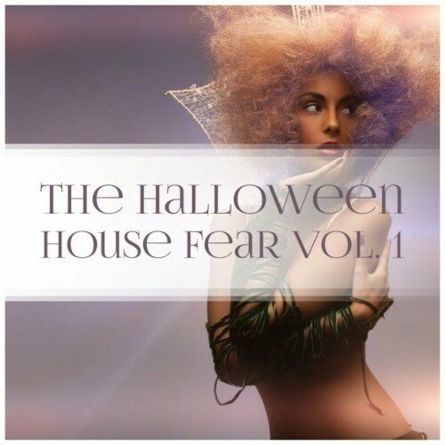 VA - The Halloween House Fear, Vol. 1 (2022) (MP3)
