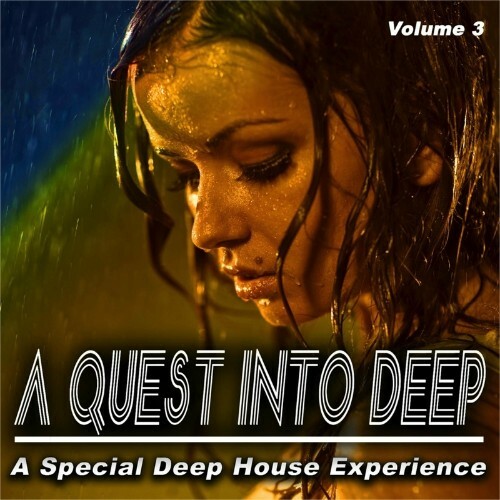 A Quest Into Deep, Vol. 3 (A Special Deep House Experience) (2022)
