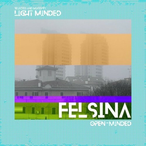 VA - Felsina - Open-Minded (Selected and Mixed by Light Minded) (2022) (MP3)