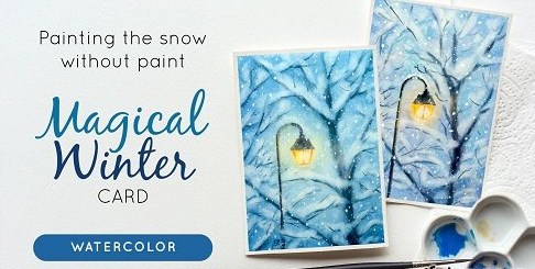 Magical Winter Postcards In Watercolor, Painting The Snow Without Paint