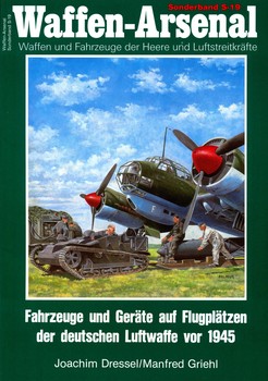 Fahrzeuge und Gerate auf Flugplatzen der Deutschen Luftwaffe vor 1945