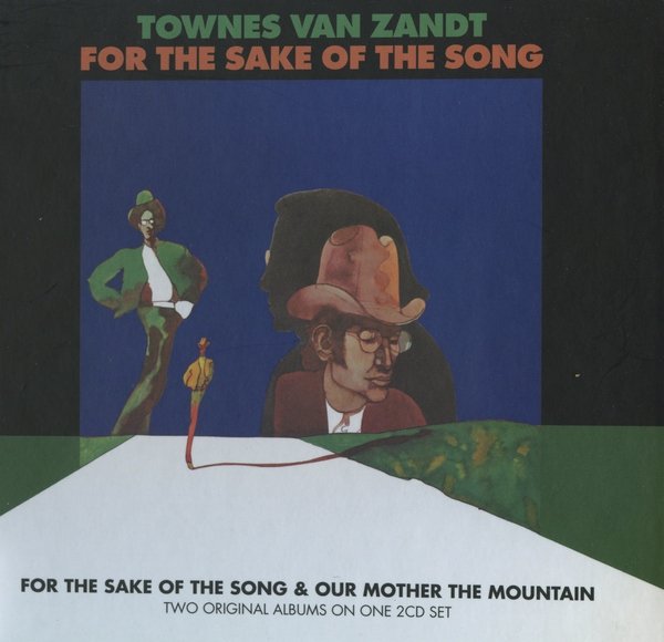 Townes Van Zandt - For The Sake Of The Song / Our Mother The Mountain (1968/69) (2014) 2CD Lossless
