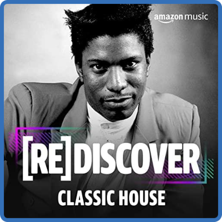 Various Artists - REDISCOVER Classic House (2022)