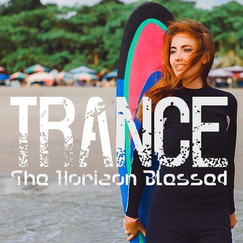 Trance The Horizon Blessed (2022)