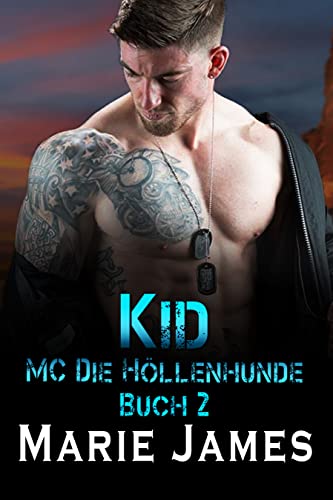 Marie James  -  Kid (Mc Die H&ouml;llenhunde 2)
