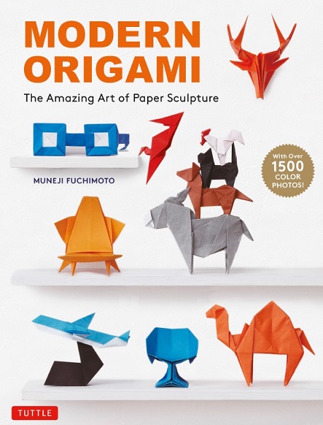 Muneji Fuchimoto - Modern Origami: The Amazing Art of Paper Sculpture (2022)