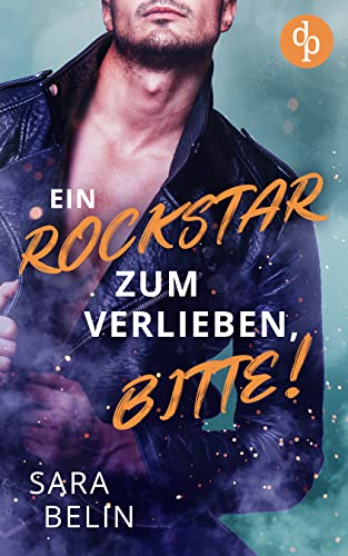 Cover: Belin, Sara  -  Rockstar Crush - Reihe 2  -  Ein Rockstar zum Verlieben, bitte!