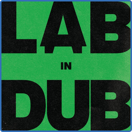 L A B - L A B in Dub (2022)