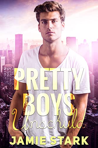 Cover: Stark, Jamie  -  Gay Romance 1  -  Pretty Boys: Unschuld
