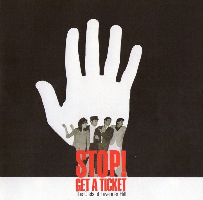 The Clefs Of Lavender Hill - Stop! Get A Ticket (1965-68) (2010)Lossless