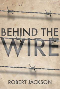 Behind the Wire: Prisoners of War 1914-18 (Osprey Digital General)
