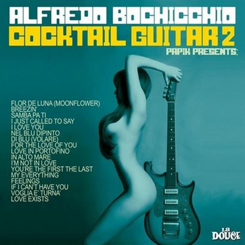 Papik and Alfredo Bochicchio - Cocktail Guitar Vol.2 (2022) FLAC